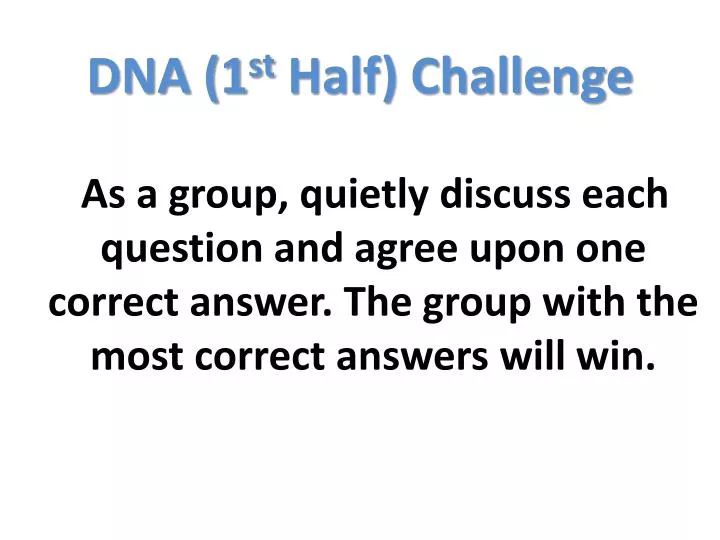 dna 1 st half challenge