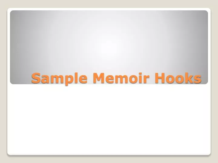 sample memoir hooks