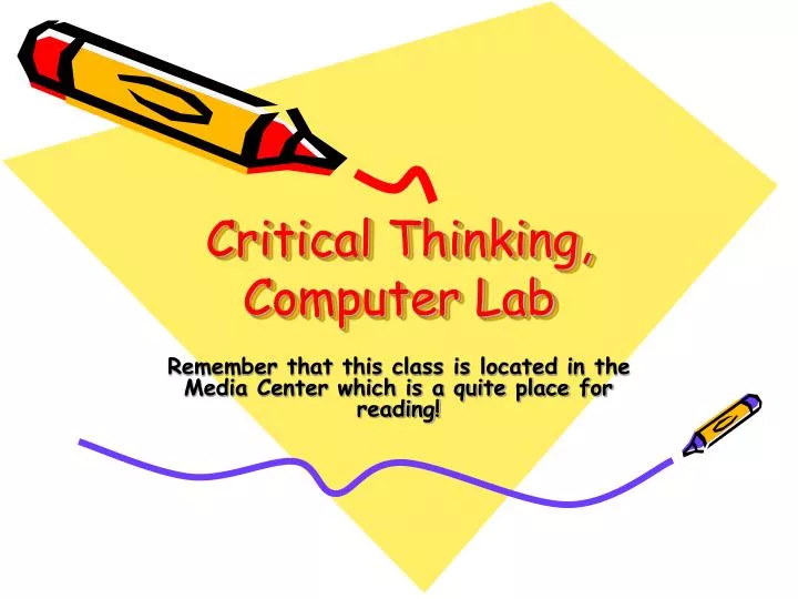 critical thinking computer lab