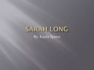 Sarah long