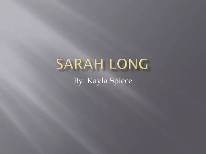sarah long