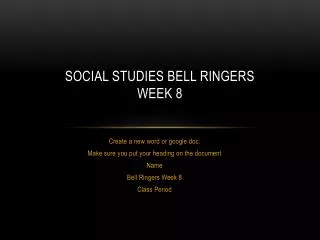 Social studies Bell Ringers Week 8