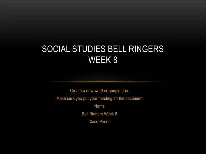 social studies bell ringers week 8