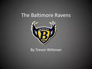 The Baltimore Ravens