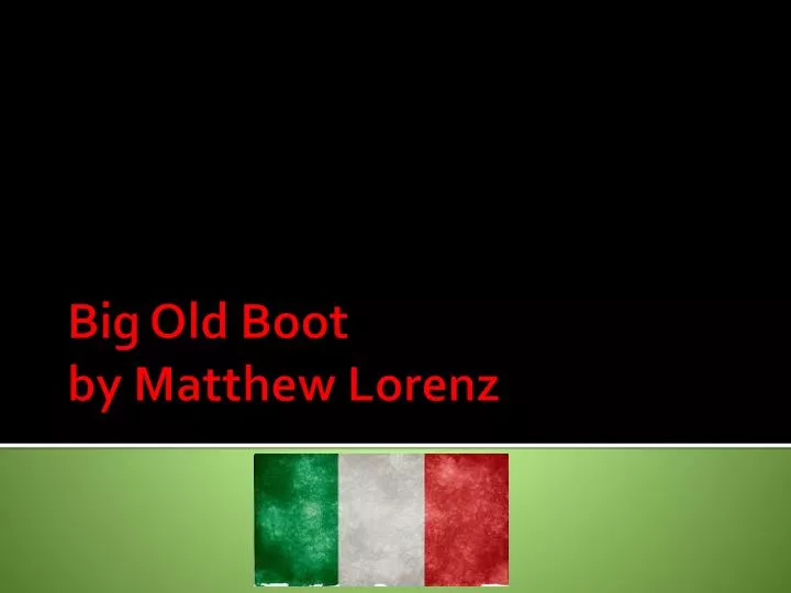 big old boot by matthew lorenz