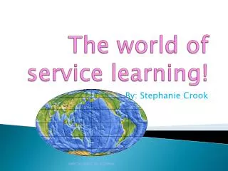 The world of service learning!