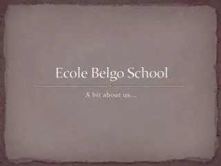 Ecole Belgo School