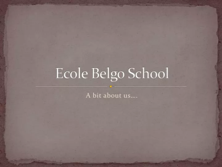 ecole belgo school