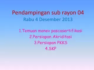 pendampingan sub rayon 04 rabu 4 desember 2013