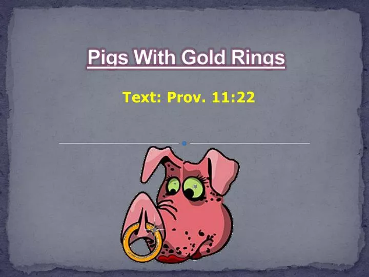 pigs with gold rings