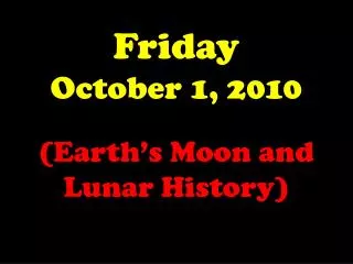 Friday October 1, 2010