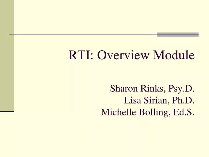 rti overview module sharon rinks psy d lisa sirian ph d michelle bolling ed s
