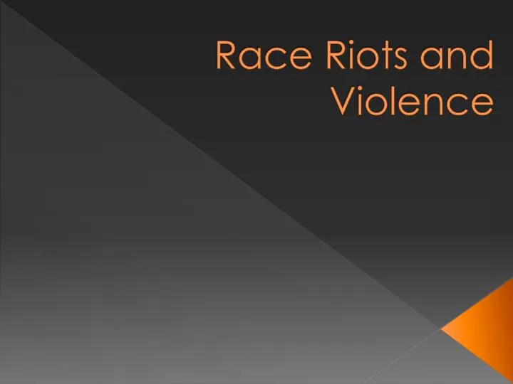race riots and violence