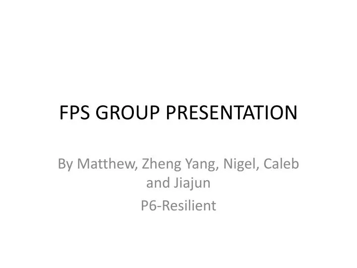 fps group presentation
