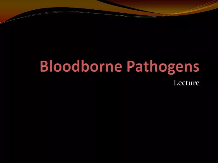 bloodborne pathogens