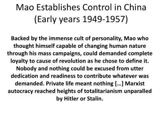 Mao Establishes Control in China (Early years 1949-1957)