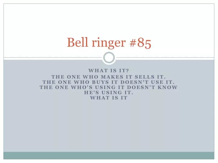 bell ringer 85