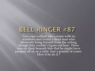 bell ringer 87