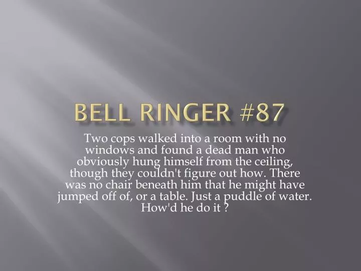 bell ringer 87