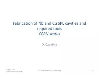 Fabrication of Nb and Cu SPL cavities and required tools CERN status