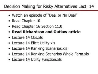 Decision Making for Risky Alternatives Lect. 14