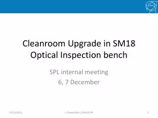 Cleanroom Upgrade in SM18 Optical Inspection bench