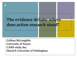 The evidence debate: where does action research stand?