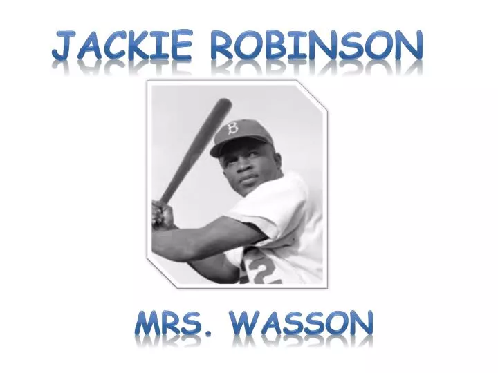 Jackie Robinson Breaking the Barrier. - ppt download