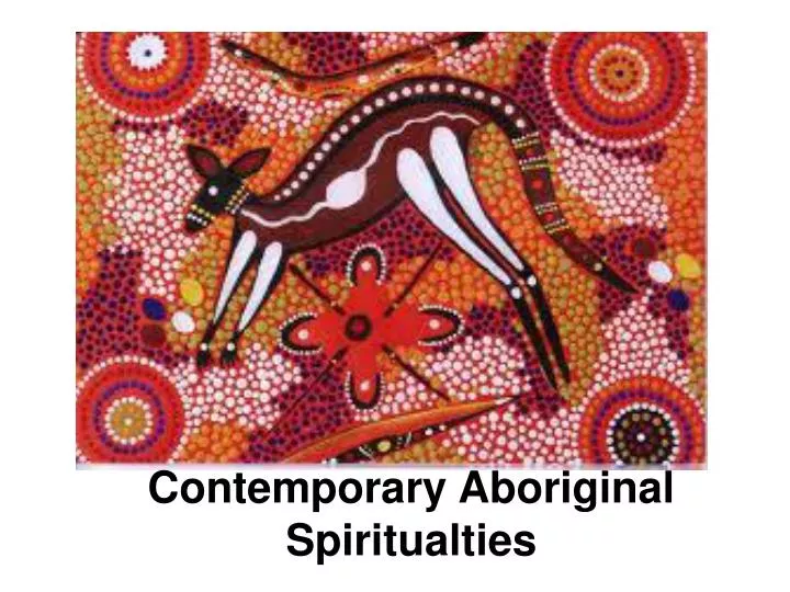 contemporary aboriginal spiritualties