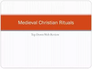Medieval Christian Rituals