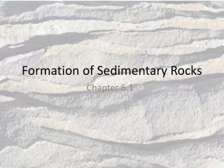 Formation of Sedimentary Rocks