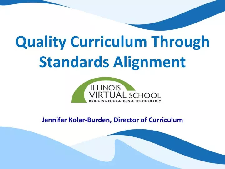 quality curriculum through standards alignment