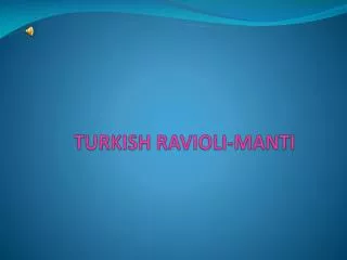 TURKISH RAVIOLI-MANTI