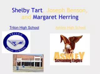 Shelby Tart , Joseph Benson, and Margaret Herring