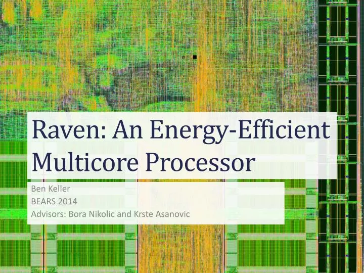 raven an energy efficient multicore processor