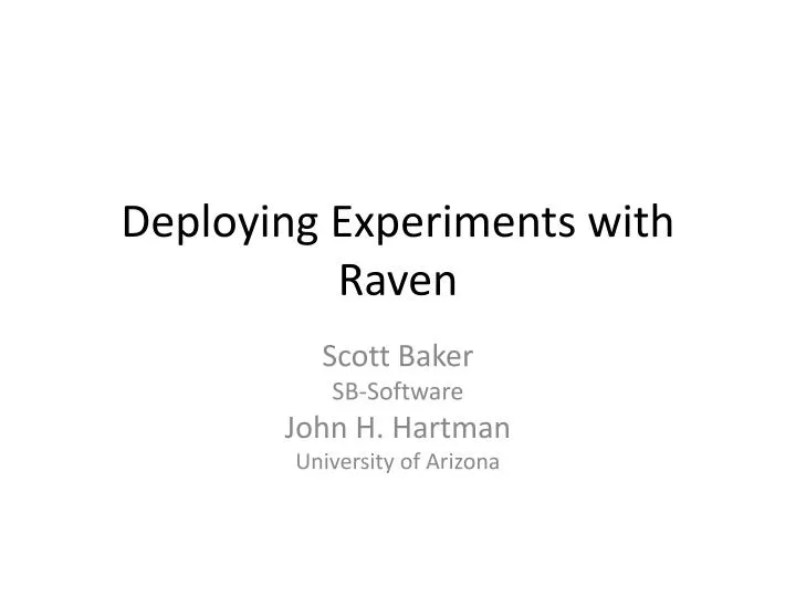 deploying experiments with raven