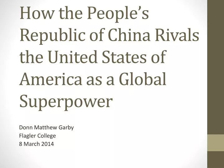 how the people s republic of china rivals the united states of america as a global superpower