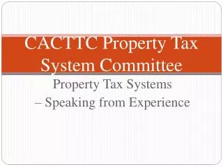 cacttc property tax system committee