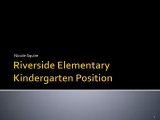 Riverside Elementary Kindergarten Position