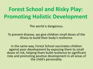 Forest School and Risky Play: Promoting Holistic Development