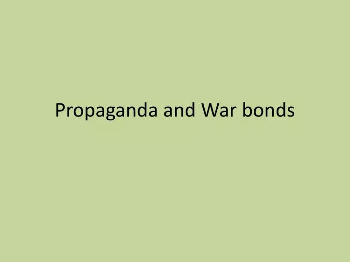 propaganda and war bonds