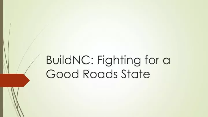 buildnc fighting for a good roads state