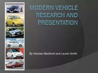 Modern Vehicle Research and Presentation