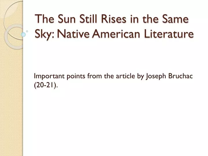 the sun still rises in the same sky native american literature
