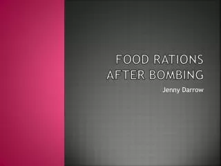 Food Rations After Bombing