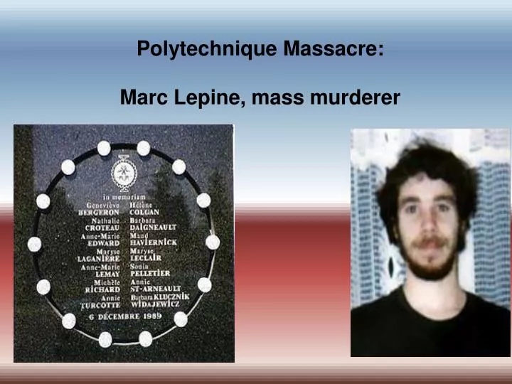 polytechnique massacre marc lepine mass murderer