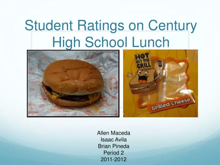 student ratings on century high school lunch