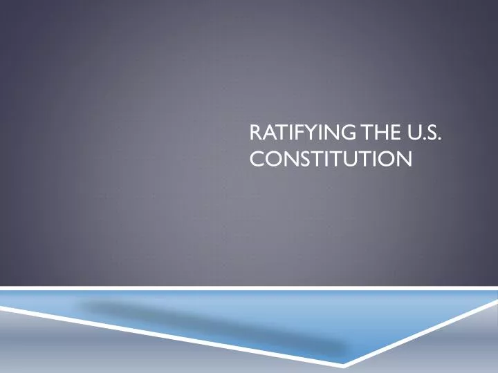ratifying the u s constitution