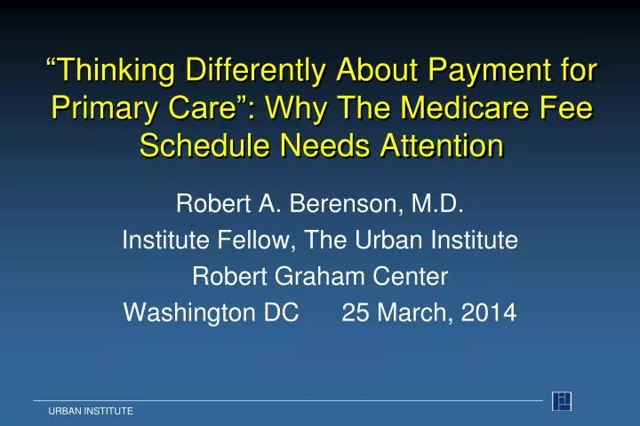 thinking differently about payment for primary care why the medicare fee schedule needs attention