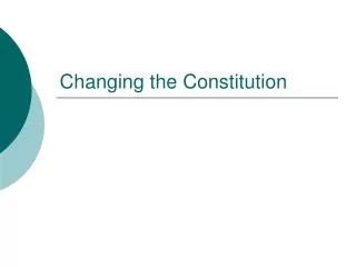 Changing the Constitution